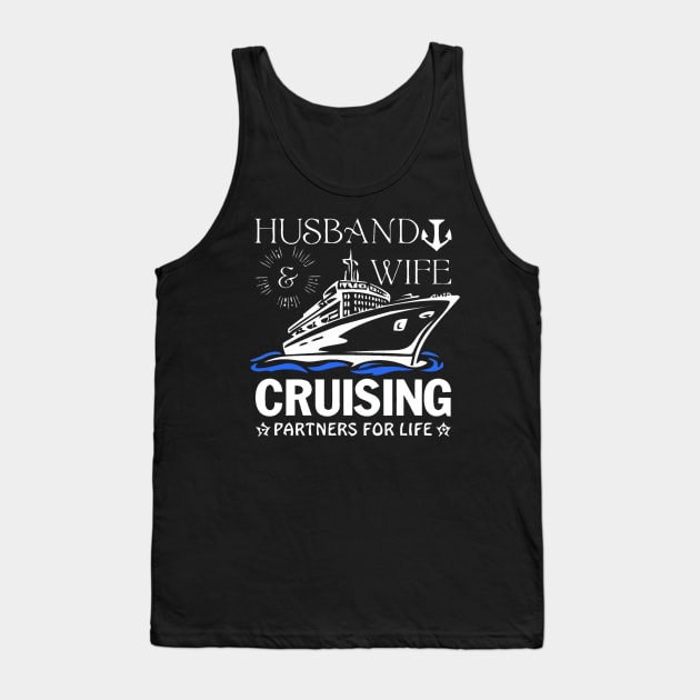 Husband And Wife Cruising Partners For Life Tank Top by geromeantuin22